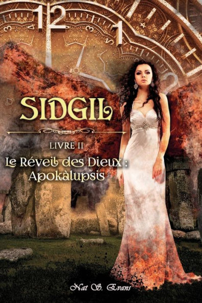 Sidgil: Livre 2 - Le RÃ¯Â¿Â½veil des Dieux: Apokalupsis