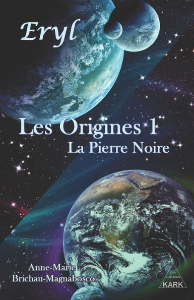 Eryl: Les Origines: La Pierre Noire