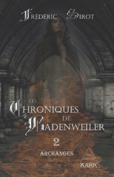 Les Chroniques de Badenweiler 2: Archanges