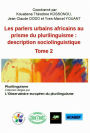 Les parlers urbains africains au prisme du plurilinguisme