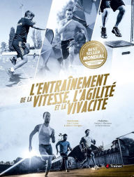 Title: L'Entraînement de la vitesse, l'agilité et la vivacité, Author: Lee E. Brown