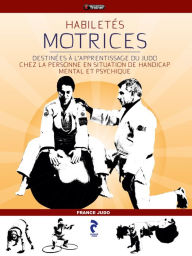 Title: Habiletés motrices Judo et handicap, Author: France Judo
