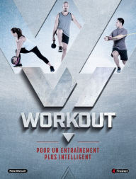 Title: Workout : Pour un entraînement plus intelligent, Author: Pete McCall