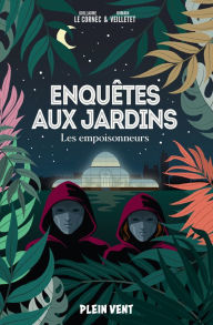 Title: Les empoisonneurs: Enquêtes aux jardins 1, Author: Romain Veilletet