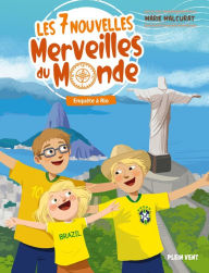 Title: Enquête à Rio: Les 7 nouvelles merveilles du monde - Tome 3, Author: Marie Malcurat