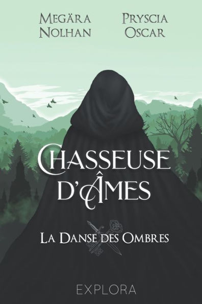 Chasseuse d'Âmes: La danse des ombres : tome 1