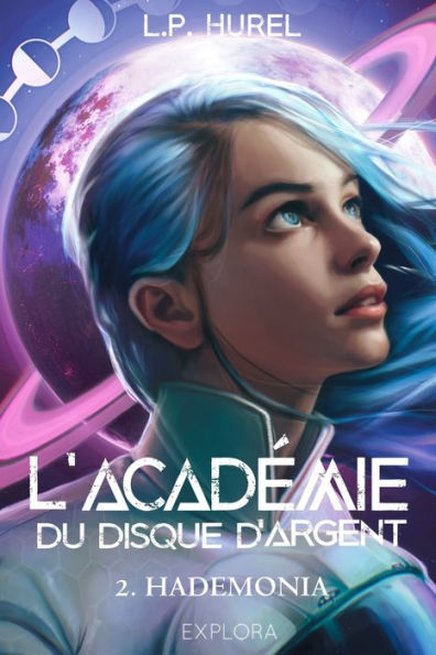 L'Académie du Disque d'Argent: Hademonia (tome 2)