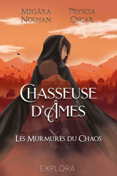 Chasseuse d'Âmes: Les murmures du chaos : tome 3