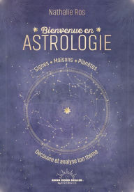 Title: Bienvenue en astrologie, Author: Nathalie Ros