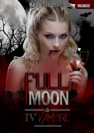 Title: Full Moon 4, Author: Kelly Megnent