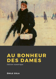 Title: Au Bonheur des Dames, Author: Émile Zola