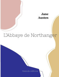 Title: L'Abbaye de Northanger, Author: Jane Austen