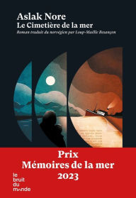 Title: Le cimetière de la mer - Livre, Author: Aslak Nore