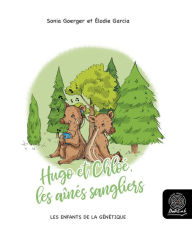 Title: Hugo et Chloé, les aînés sangliers: Les Enfants de la Génétique, Author: Sonia Goerger