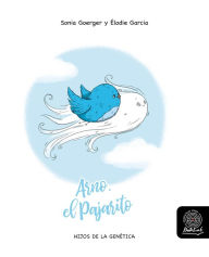 Title: Arno, el Pajarito, Author: Sonia Goerger