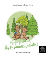 Title: Hugo y Nieves, los Hermanos Jabalíes, Author: Sonia Goerger