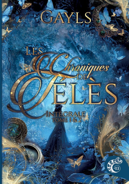 Les chroniques de Tï¿½lï¿½s: Intï¿½grale Tome 1 et Tome 2 - Le secret de Kellia et Les gardiens de la lumiï¿½re