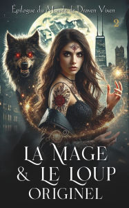 Title: La Mage & Le Loup Originel (Le Monde de Draven Vixen), Author: Draven Vixen