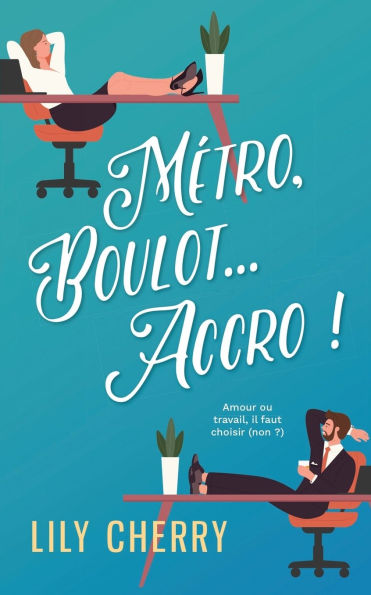 Mï¿½tro, Boulot... Accro !: Une romance douce au bureau