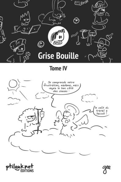 Grise Bouille, Tome IV