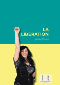 Title: La libération, Author: Luigia Digaci