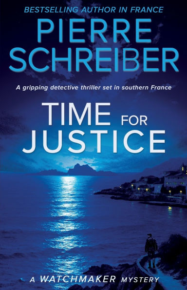 Time for Justice: A French Detective Thriller