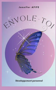 Title: Envole toi, Author: Jennifer AFIFE