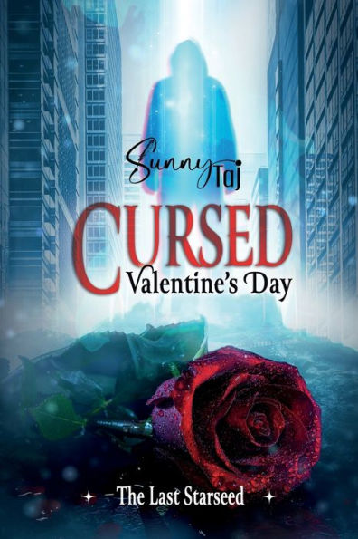 Cursed Valentine's Day: the last Starseed: a disturbing paranormal thriller