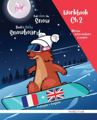 Title: Snowboard Ch 2 Magali Marmotte Workbook franÃ¯Â¿Â½ais + anglais: Enfant bilingue Ã¯Â¿Â½ partir de 8 ans. ActivitÃ¯Â¿Â½s pour enrichir vocabulaire anglais. Chapitre 2 sur 10, Author: Muddy Frank