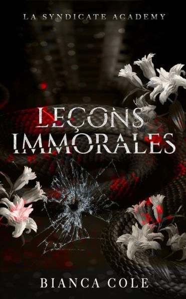 Leï¿½ons immorales: Romance Interdite au Coeur de L'acadï¿½mie de la Mafia