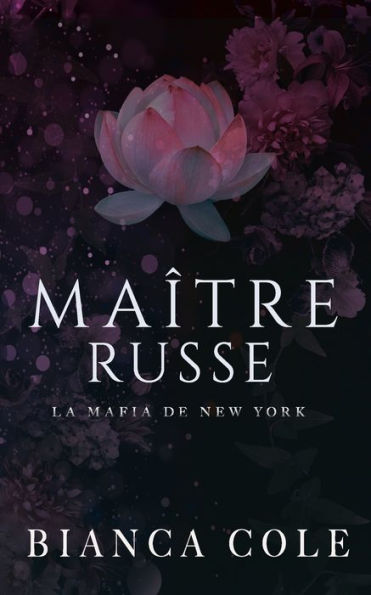 Maître Russe: Une Sombre Mafia Romance