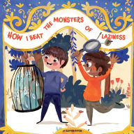 Title: how i beat the monsters of the laziness, Author: Le Glouton Edition