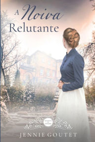 Title: A Noiva Relutante, Author: Jennie Goutet
