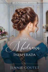 Title: Uma Mudanï¿½a Inesperada, Author: Jennie Goutet