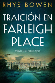 Title: Traición en Farleigh Place, Author: Rhys Bowen