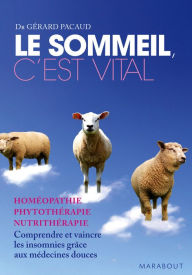 Title: Le sommeil c'est vital, Author: Gérard Pacaud