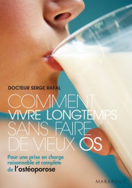 Title: Comment vieillir sans faire de vieux os, Author: Serge Rafal