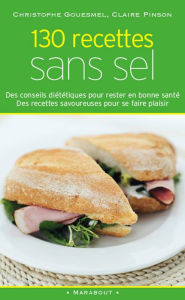 Title: 130 recettes sans sel, Author: Claire Pinson