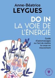 Title: Do In - La voie de l'énergie, Author: Anne Béatrice Leygues