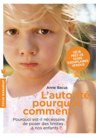 Title: L'autorité, pourquoi, comment, Author: Anne Bacus