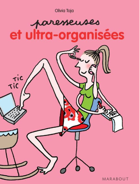 Paresseuses et ultra organisées