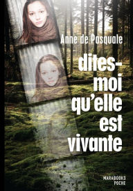 Title: Dites-moi qu'elle est vivante, Author: Christiaan Hof