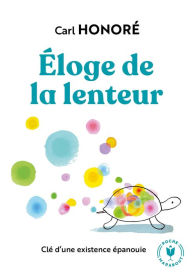 Title: Eloge de la lenteur, Author: Carl Honoré