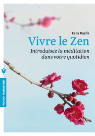 Title: Vivre le zen, Author: Ezra Bayda