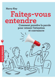 Title: Faites-vous entendre, Author: Harry Key