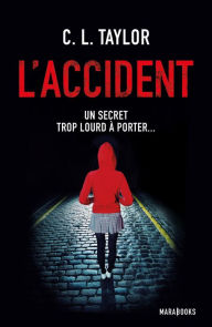 Title: L'accident, Author: Cally L. Taylor