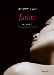 Title: Fusion Surrender volume 4, Author: Melody Anne