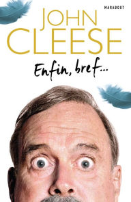 Title: Enfin, bref..., Author: John Cleese