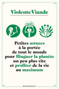 Title: 50 astuces pas très toltèques mais à la portée de tout le monde pour flinguer la planète un peu plus, Author: 