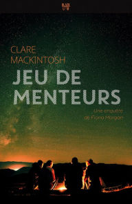 Title: Jeu de menteurs, Author: Clare Mackintosh
